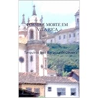 Poesia e Morte em Vila Rica (Portuguese Edition) Poesia e Morte em Vila Rica (Portuguese Edition) Kindle Paperback