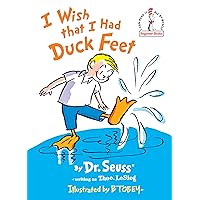 I Wish That I Had Duck Feet (Beginner Books) I Wish That I Had Duck Feet (Beginner Books) Hardcover Paperback Board book