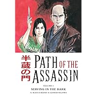 Path Of the Assassin, Vol. 1: Serving In The Dark Path Of the Assassin, Vol. 1: Serving In The Dark Paperback Hardcover