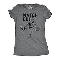 Womens Watch Out T Shirt Funny Pickleball Player Serve Joke Tee for Ladies