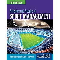 Principles and Practice of Sport Management Principles and Practice of Sport Management Paperback eTextbook
