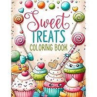 Sweet Treats Coloring Book: Cute Cupcakes, Cakes, Ice Creams, Donuts, and More Kawaii Desserts to Color (Coloring Books for Kids Ages 4-8 by Frolic Fox)