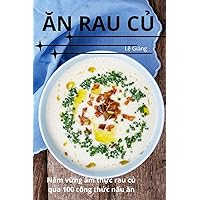 Ăn Rau CỦ (Vietnamese Edition)