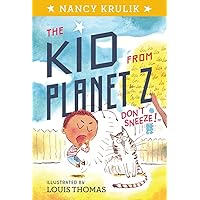 Don't Sneeze! #2 (The Kid from Planet Z) Don't Sneeze! #2 (The Kid from Planet Z) Paperback Kindle Library Binding
