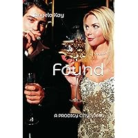 Found (Prodigy City) Found (Prodigy City) Paperback Kindle Hardcover