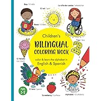 Children´s Bilingual Coloring Book - color & learn the alphabet and vocabulary in English & Spanish: Bilingual English Spanish Coloring Book 3+ years/ ... Bilingual Books for Kids) (Spanish Edition) Children´s Bilingual Coloring Book - color & learn the alphabet and vocabulary in English & Spanish: Bilingual English Spanish Coloring Book 3+ years/ ... Bilingual Books for Kids) (Spanish Edition) Paperback