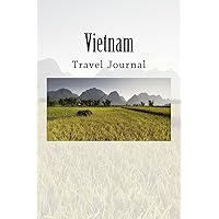 Vietnam: Travel Journal, 150 lined pages, softcover, 6 x 9