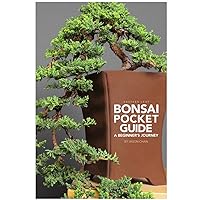 Bonsai Pocket Guide: A Beginner's Journey