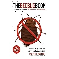 The Bed Bug Book: The Complete Guide to Prevention and Extermination The Bed Bug Book: The Complete Guide to Prevention and Extermination Kindle Paperback