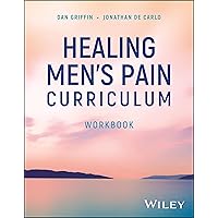 Healing Men's Pain Curriculum, Workbook
