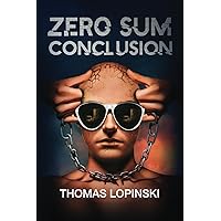 Zero Sum Conclusion Zero Sum Conclusion Paperback Kindle