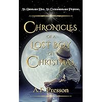 Chronicles of a Lost Boy on Christmas: A Heartwarming Story For All Ages