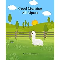 Good Morning Ali Alpaca Good Morning Ali Alpaca Kindle Paperback