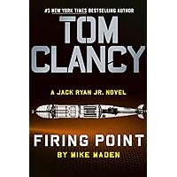 Tom Clancy Firing Point (A Jack Ryan Jr. Novel) Tom Clancy Firing Point (A Jack Ryan Jr. Novel) Hardcover Audible Audiobook Kindle Paperback Library Binding Mass Market Paperback Audio CD