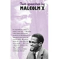 Two Speeches by Malcolm X Two Speeches by Malcolm X Paperback