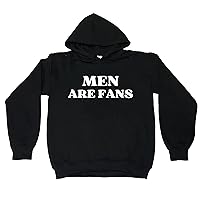 Men are fans sweatshirt pullover hoodie