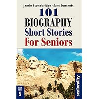 101 Biography Short Stories for Seniors: Large Print easy to read book for Seniors with Dementia, Alzheimer’s or memory issues 101 Biography Short Stories for Seniors: Large Print easy to read book for Seniors with Dementia, Alzheimer’s or memory issues Paperback