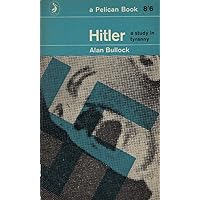 Hitler, a Study in Tyranny - Completely Revised Edition (Pelican) Hitler, a Study in Tyranny - Completely Revised Edition (Pelican) Paperback