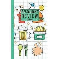 Restaurant Review Journal: A Food Diary With Prompts to Fill Out | Pocket Sized | Great to Record Dining Experiences and Rate Eateries