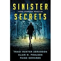 Sinister Secrets: Three Suspense Novellas Sinister Secrets: Three Suspense Novellas Kindle Audible Audiobook Paperback Audio CD