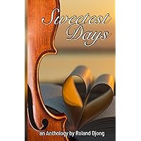 Sweetest Days Sweetest Days Kindle Hardcover Paperback
