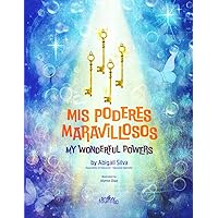 Mis poderes maravillosos: My Wonderful Powers (Spanish Edition) Mis poderes maravillosos: My Wonderful Powers (Spanish Edition) Paperback