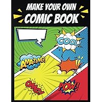 Make Your Own Comic Book: Comic Book style with empty template pages ready to spark your imagination. Make Your Own Comic Book: Comic Book style with empty template pages ready to spark your imagination. Paperback