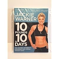 10 Pounds in 10 Days: The Secret Celebrity Program for Losing Weight Fast 10 Pounds in 10 Days: The Secret Celebrity Program for Losing Weight Fast Paperback Kindle Hardcover