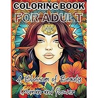 Blossom of Beauty: A woman mandala with a beautiful flower coloring pages for adults, total 106 pages with 52 Unique Designs for Mindful Coloring Blossom of Beauty: A woman mandala with a beautiful flower coloring pages for adults, total 106 pages with 52 Unique Designs for Mindful Coloring Paperback