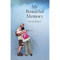 My Beautiful Memory My Beautiful Memory Kindle Paperback