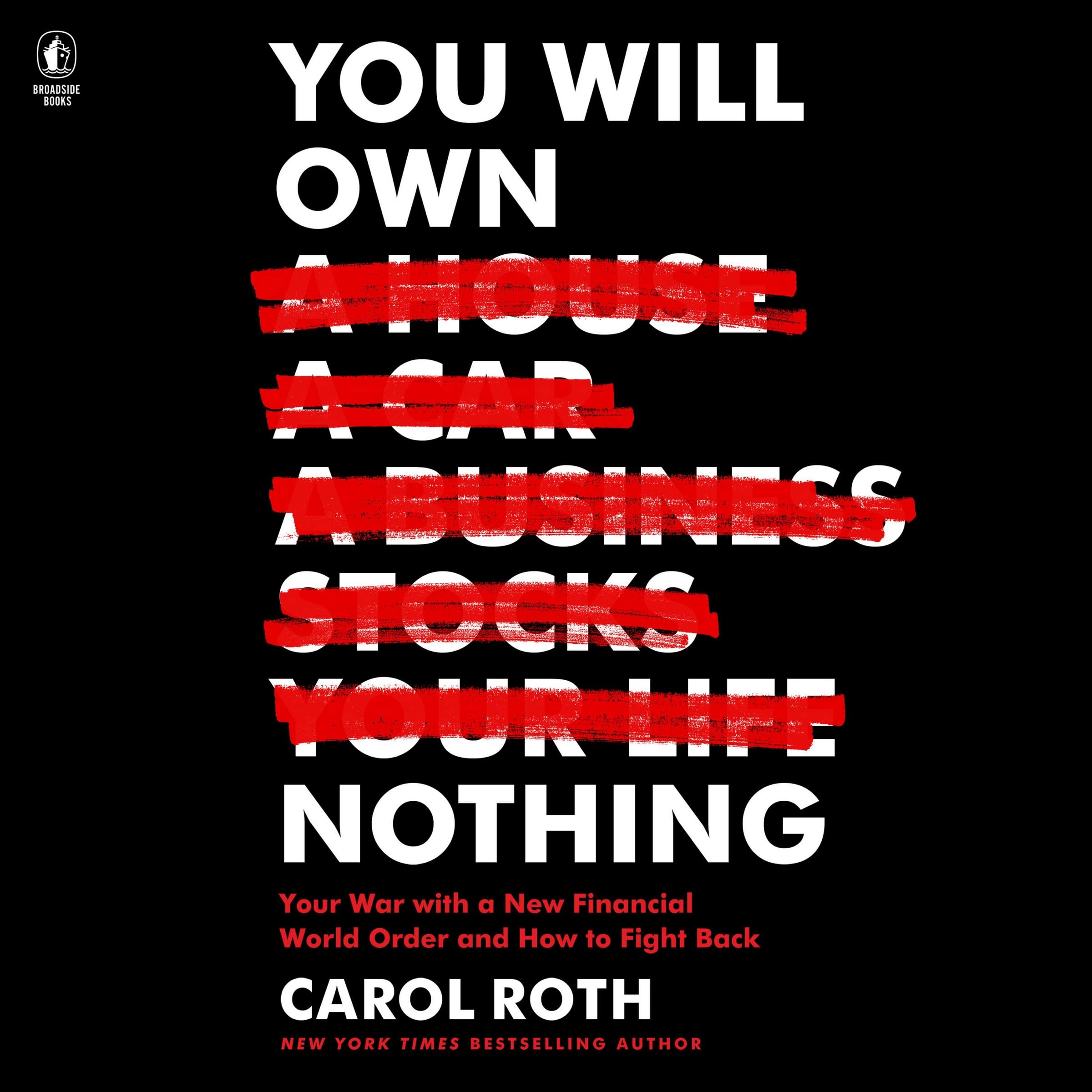 You Will Own Nothing: Your War with a New Financial World Order and How to Fight Back