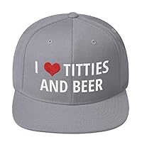 I Love Titties and Beer Hat (Embroidered Snapback Cap) Funny Alcohol and Boobs Lover Gag Gift