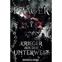 Präger: Krieger aus der Unterwelt (German Edition) Präger: Krieger aus der Unterwelt (German Edition) Kindle Hardcover Paperback