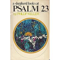 A Shepard Looks at Psalm23 A Shepard Looks at Psalm23 Hardcover