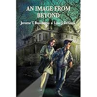 An Image From Beyond An Image From Beyond Paperback Kindle Hardcover
