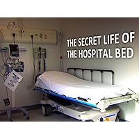 Secret Life of the Hospital Bed