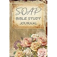 SOAP Bible Study Journal | S.O.A.P Method Easy & Simple | Prayer Notebook for Women (German Edition)