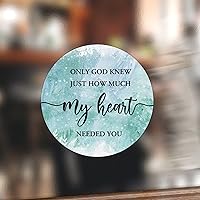 50 Pcs Only God Knew Just How Much My Heart Needed You Vinyl Stickers Inspiration Family Quote Sticker Graphic Durable Round Labels Stickers for Laptop Luggage Computer Phone 2inch