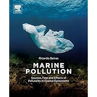 Marine Pollution: Sources, Fate and Effects of Pollutants in Coastal Ecosystems Marine Pollution: Sources, Fate and Effects of Pollutants in Coastal Ecosystems Paperback eTextbook