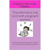 The internet is not kind with pregnant women: Clarifying everyday doubts based on consistent scientific evidence