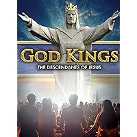 God Kings: The Descendants of Jesus