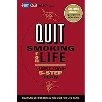 Quit Smoking for Life: A Simple, Proven 5-Step Plan Quit Smoking for Life: A Simple, Proven 5-Step Plan Kindle Paperback