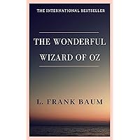 The Wonderful Wizard of Oz The Wonderful Wizard of Oz Kindle Audible Audiobook Mass Market Paperback Hardcover Paperback MP3 CD Map