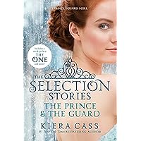 The Selection Stories: The Prince & The Guard (The Selection Novella) The Selection Stories: The Prince & The Guard (The Selection Novella) Paperback Audible Audiobook Audio CD