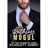 Ruthless Mogul: A Billionaire Romance, Marriage of Convenience, Arranged Marriage Standalone (The Moguls)