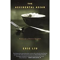 The Accidental Asian: Notes of a Native Speaker The Accidental Asian: Notes of a Native Speaker Paperback Kindle Hardcover