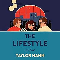 The Lifestyle: A Novel The Lifestyle: A Novel Audible Audiobook Kindle Hardcover Paperback