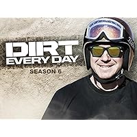 Dirt Every Day - Season 6
