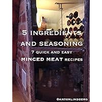 Minced meat - 7 quick and easy recipes: 5 ingredients and seasoning
