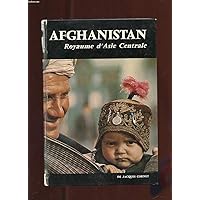 Afghanistan - Royaume D'asie Centrale Afghanistan - Royaume D'asie Centrale Hardcover Paperback